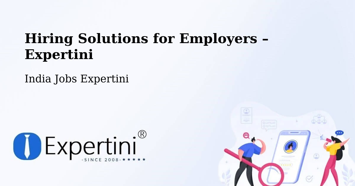 Hiring Solutions for Employers in Diphu - Diphu, India Jobs Expertini