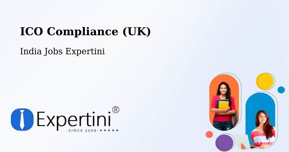UK Data Protection & ICO Compliance – Diphu - India Jobs Expertini
