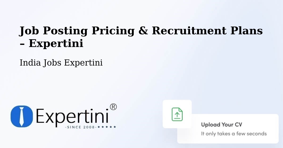 Job Posting Pricing & Recruitment Plans – Diphu - Diphu, India Jobs Expertini